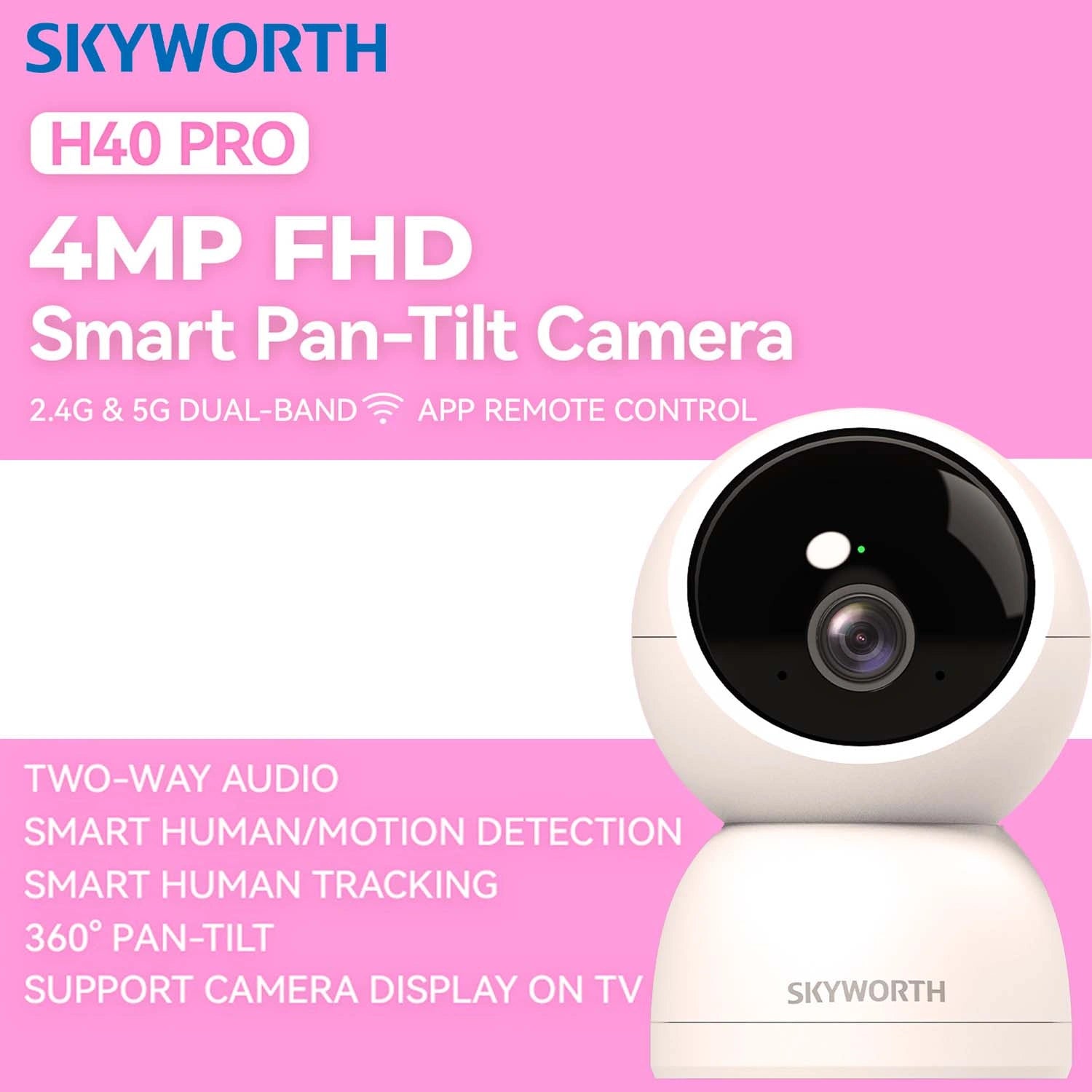 Skyworth 5G WiFi 4MP IN Cam H40 Pro
