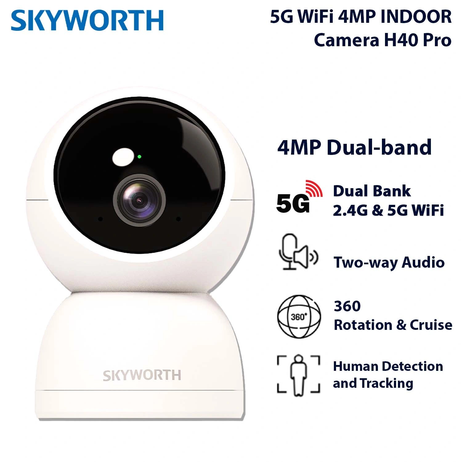 Skyworth 5G WiFi 4MP IN Cam H40 Pro