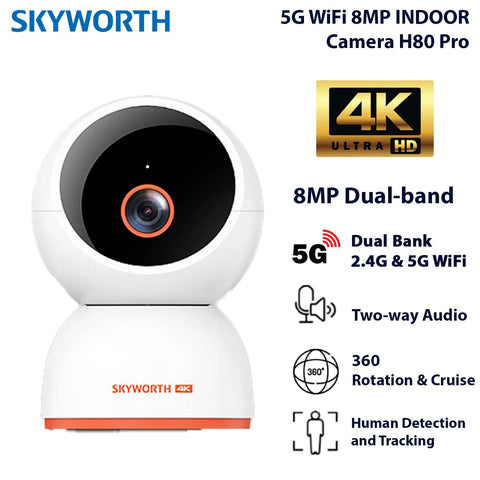 Skyworth 5G WiFi 8MP IN Cam H80 Pro